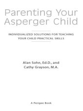 book Parenting Your Asperger Child: Individualized Solutions for Teaching Your Child Practical Skills