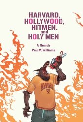 book Harvard, Hollywood, Hitmen, and Holy Men