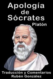 book Apología de Sócrates. Traducida y Comentada