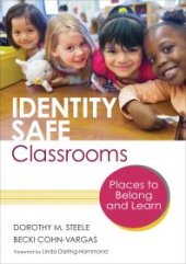 book Identity Safe Classrooms, Grades K-5 : Places to Belong and Learn