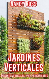 book Jardines Verticales: Jardines verticales para principiantes