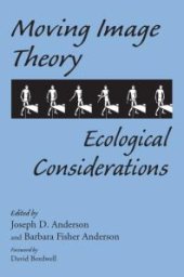 book Moving Image Theory : Ecological Considerations