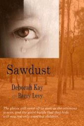 book Sawdust : ... when the dust has settled