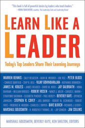 book Learn Like a Leader: Today's Top Leaders Share Their Learning Journeys