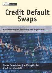 book Credit Default Swaps: Handelsstrategien, Bewertung und Regulierung