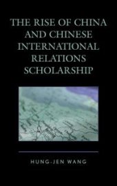 book The Rise of China and Chinese International Relations Scholarship