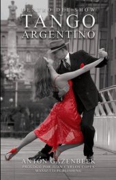 book Dentro del show Tango argentino