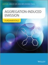 book Aggregation-Induced Emission : Fundamentals