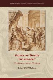 book Saints or Devils Incarnate? : Studies in Jesuit History