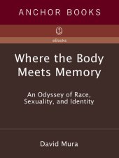 book Where the Body Meets Memory: An Odyssey of Race, Sexuality and Identity