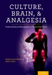 book Culture, Brain, and Analgesia : Understanding and Managing Pain in Diverse Populations