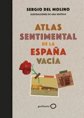 book Atlas sentimental de la España vacía