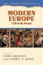 book The Human Tradition in Modern Europe, 1750 to the Present