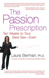 book The Passion Prescription: Ten Weeks to Your Best Sex—Ever!