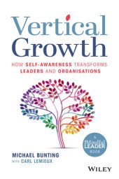 book Vertical Growth: How Self-Awareness Transforms Leaders and Organisations