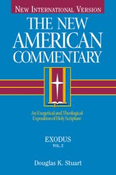 book Exodus: An Exegetical and Theological Exposition of Holy Scripture