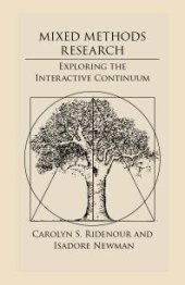 book Mixed Methods Research : Exploring the Interactive Continuum