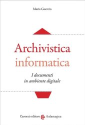 book Archivistica informatica. I documenti in ambiente digitale