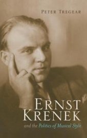 book Ernst Krenek and the Politics of Musical Style