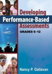 book Developing Performance-Based Assessments, Grades 6-12