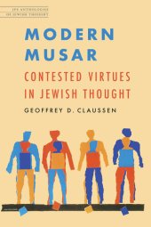 book Modern Musar: Contested Virtues in Jewish Thought