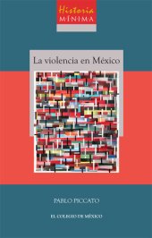 book Historia mínima de la violencia en México