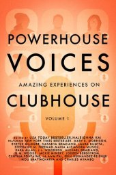 book Powerhouse Voices: Amazing Experiences on Clubhouse