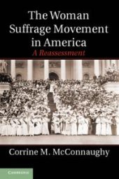 book The Woman Suffrage Movement in America : A Reassessment