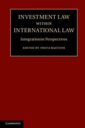 book Investment Law Within International Law : Integrationist Perspectives