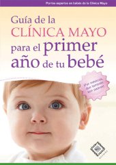 book Guía de la Clínica Mayo para el primer año de tu bebé