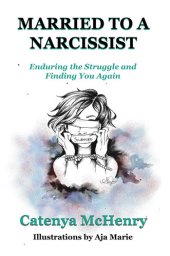 book Married to a Narcissist: Enduring the Struggle and Finding You Again