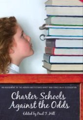 book Charter Schools against the Odds : An Assessment of the Koret Task Force on K–12 Education