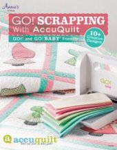 book GO! Scrapping With AccuQuilt : GO! and GO! BABY Friendly