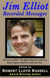 book Jim Elliot: Recorded Messages