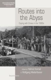 book Routes into the Abyss : Coping with Crises in The 1930s