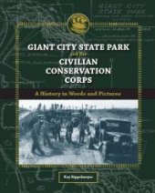 book Giant City State Park and the Civilian Conservation Corps : A History in Words and Pictures