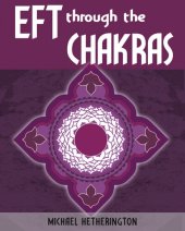 book Emotional Freedom Technique (EFT) Through the Chakras