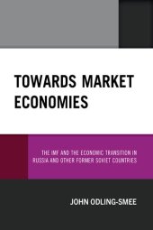 book Towards Market Economies: The IMF and the Economic Transition in Russia and Other Former Soviet Countries