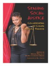 book Staging Social Justice: Collaborating to Create Activist Theatre