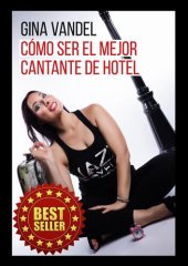 book Cómo ser el mejor cantante de hotel