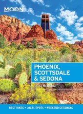 book Moon Phoenix, Scottsdale & Sedona: Best Hikes, Local Spots, and Weekend Getaways
