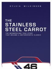 book The Stainless Steel Carrot: An Auto Racing Odyssey-Revisited