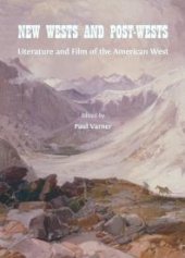 book New Wests and Post-Wests : Literature and Film of the American West