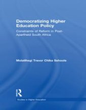 book Democratizing Higher Education Policy : Constraints of Reform in Post-Apartheid South Africa