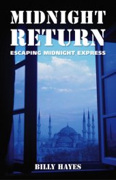 book Midnight Return: Escaping Midnight Express