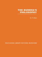 book The Buddha's Philosophy : Selections from the Pali Canon and an Introductory Essay