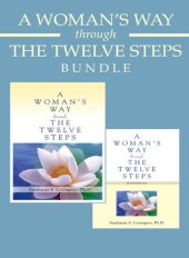 book A Woman's Way through the Twelve Steps & a Woman's Way through the Twelve Steps Wo: A Women's Recovery Collection from Stephanie Covington