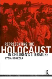 book Representing the Holocaust in Children's Literature