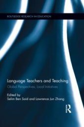 book Language Teachers and Teaching : Global Perspectives, Local Initiatives