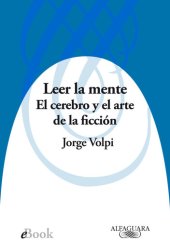 book Leer la mente: El cerebro y el arte de la ficción